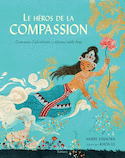 Héros de la compassion (Le)